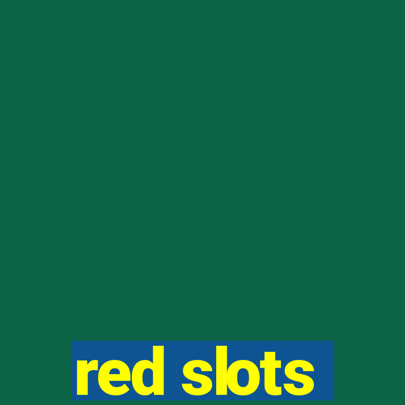 red slots