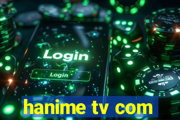 hanime tv com