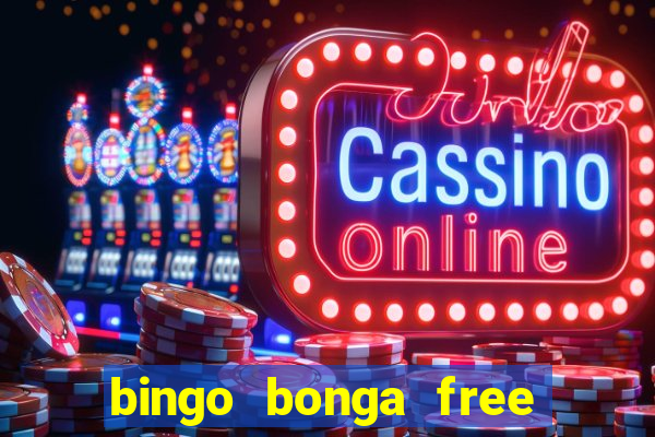 bingo bonga free spins no deposit