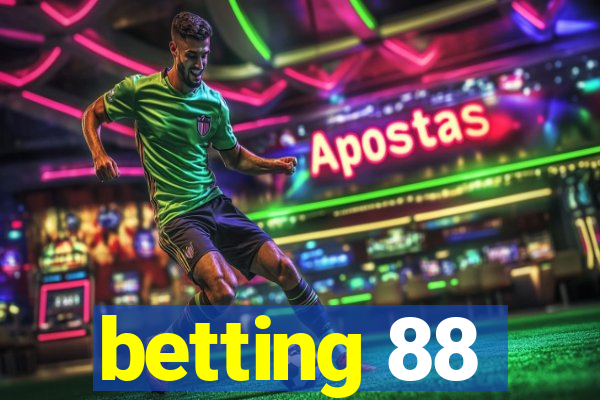 betting 88