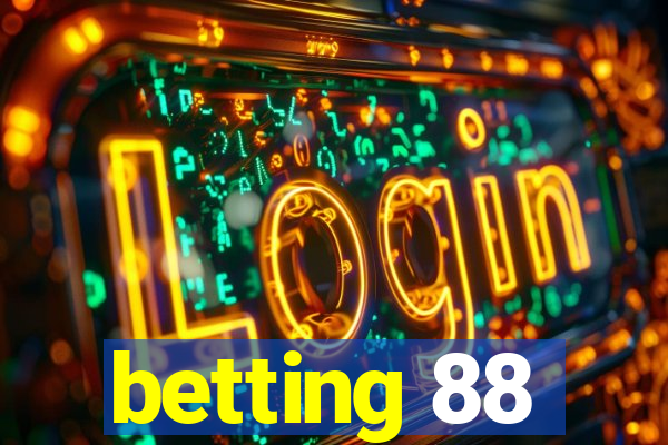 betting 88