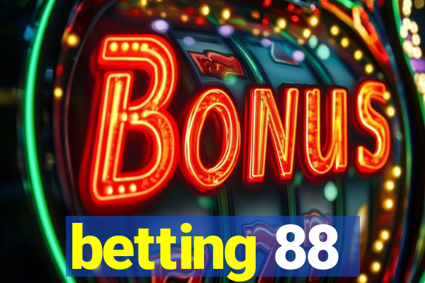 betting 88