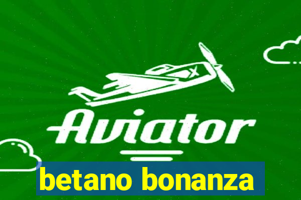 betano bonanza