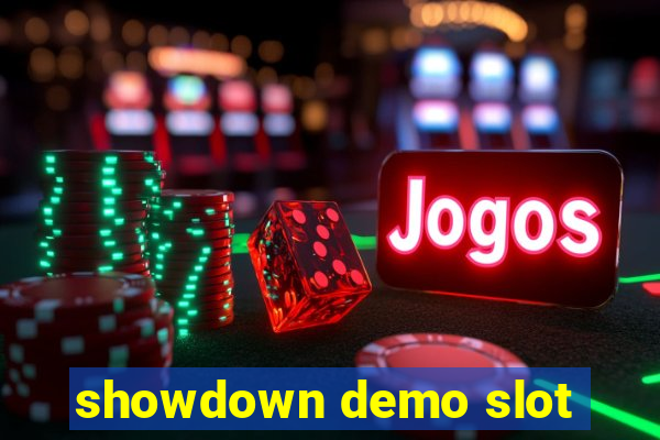 showdown demo slot