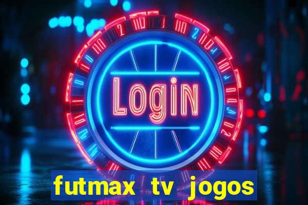 futmax tv jogos flamengo e vasco