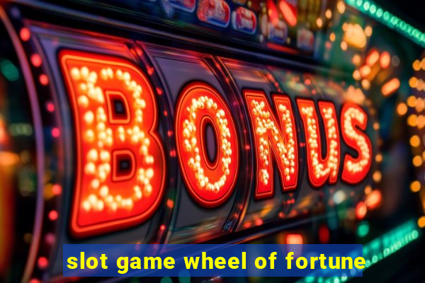 slot game wheel of fortune