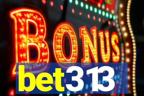 bet313