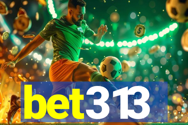 bet313