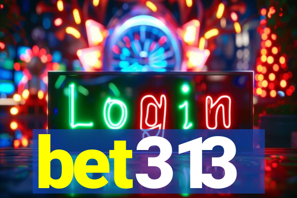 bet313