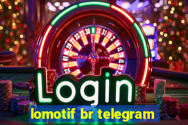 lomotif br telegram