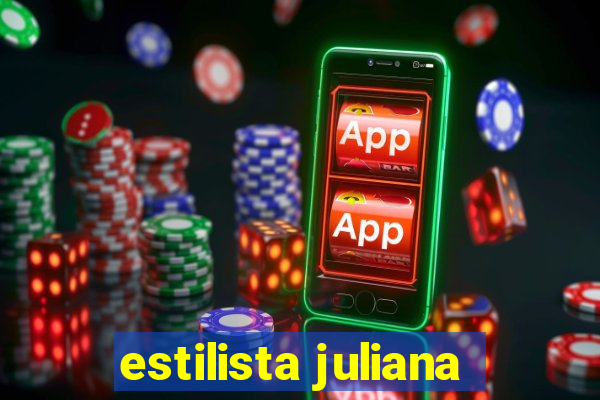 estilista juliana