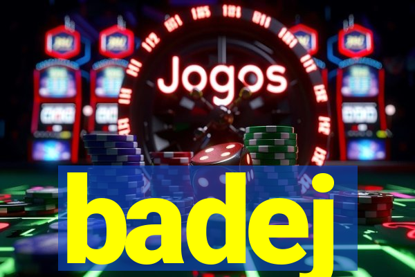 badej