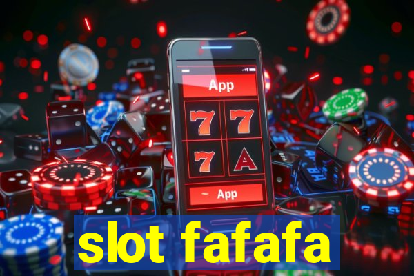 slot fafafa