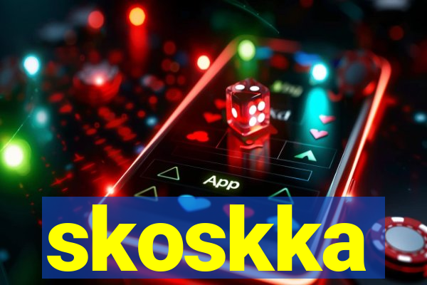 skoskka