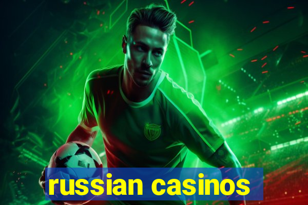 russian casinos