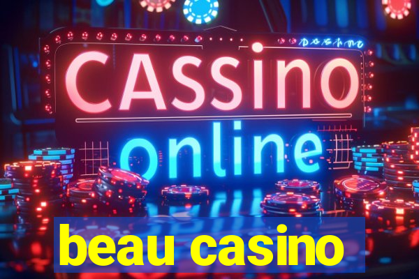 beau casino