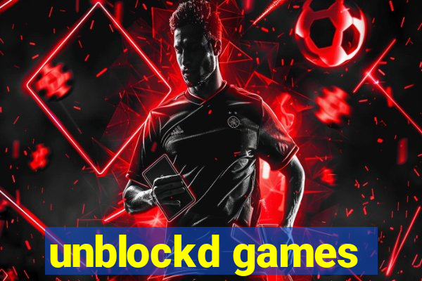 unblockd games