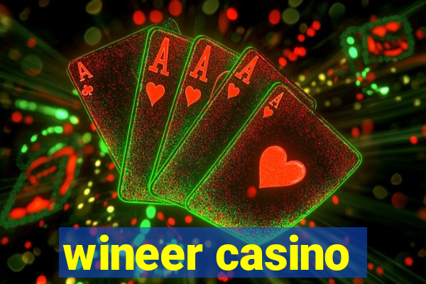 wineer casino