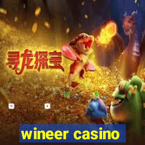 wineer casino