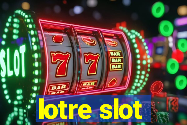 lotre slot