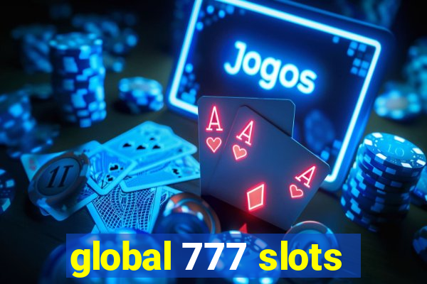 global 777 slots