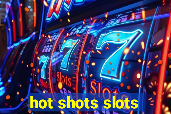 hot shots slots