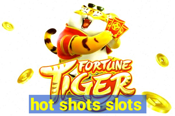 hot shots slots