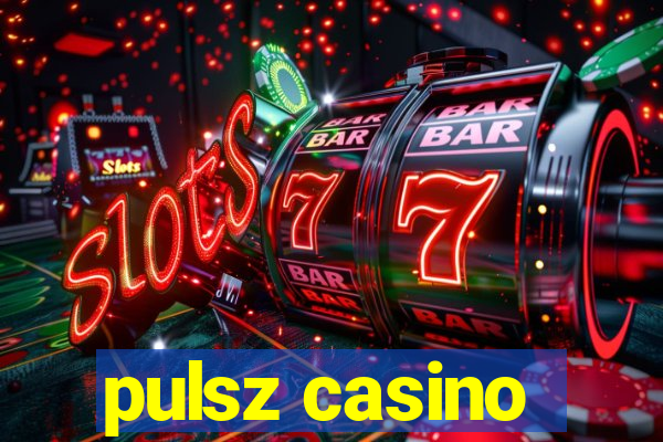 pulsz casino