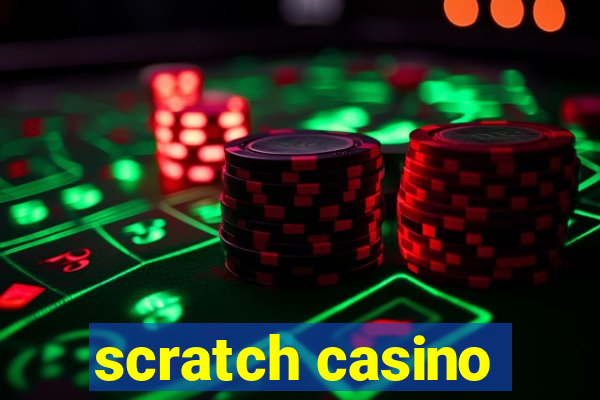 scratch casino