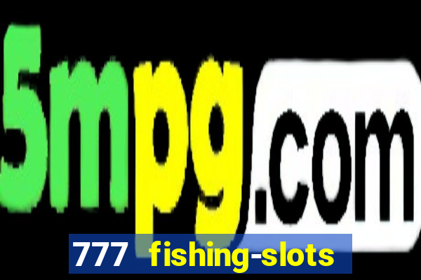 777 fishing-slots bingo poker 4