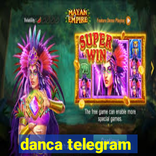 danca telegram