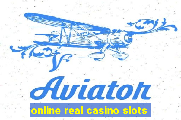 online real casino slots