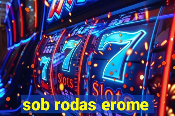 sob rodas erome