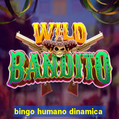 bingo humano dinamica