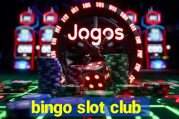 bingo slot club