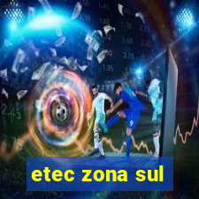 etec zona sul