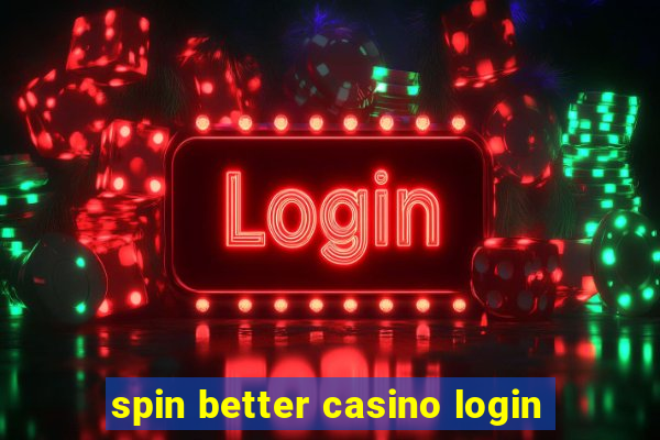 spin better casino login