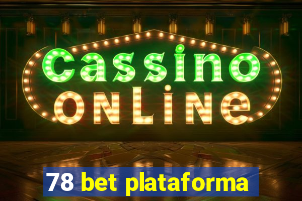 78 bet plataforma