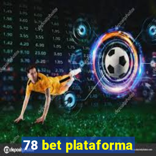 78 bet plataforma