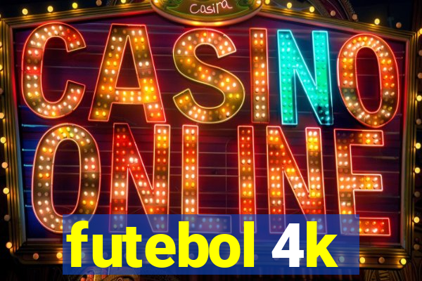 futebol 4k