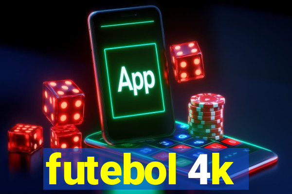 futebol 4k