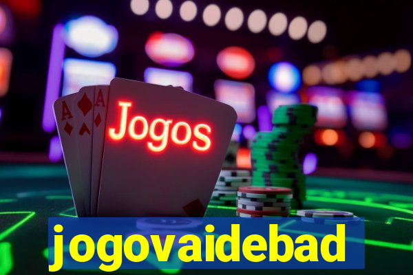 jogovaidebad