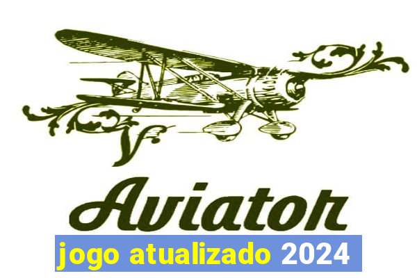 jogo atualizado 2024