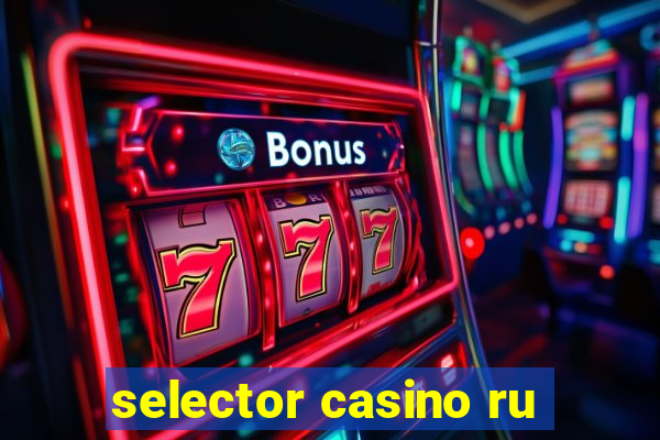 selector casino ru