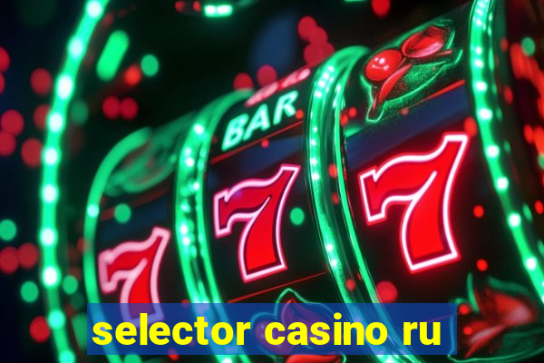 selector casino ru