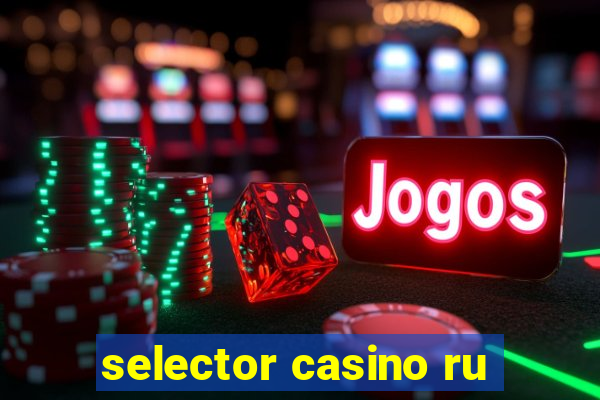 selector casino ru