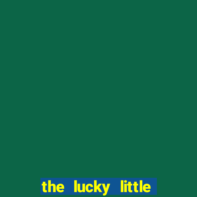 the lucky little fin event