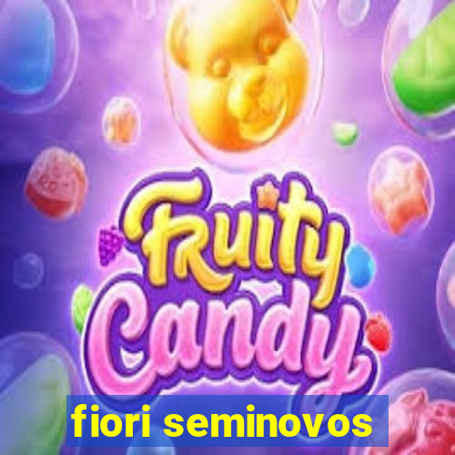 fiori seminovos