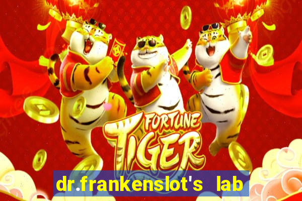 dr.frankenslot's lab new slot