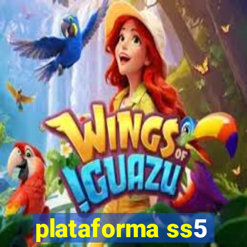 plataforma ss5